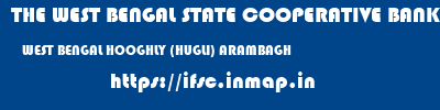 THE WEST BENGAL STATE COOPERATIVE BANK  WEST BENGAL HOOGHLY (HUGLI) ARAMBAGH   ifsc code